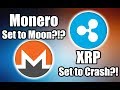 Monero Headed to $18k!? Ripple's XRP Primed for 97% Crash!? [Bitcoin/Cryptocurrency News]