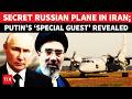 Putin S Secret Iran Mission Special Russian Plane In Tehran Airlifts Mojtaba Khamenei To Russia