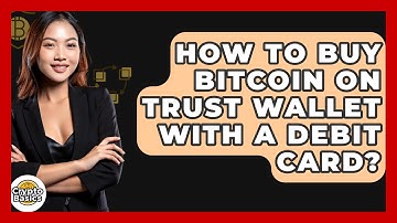 How to Buy Bitcoin on Trust Wallet with a Debit Card? - CryptoBasics360.com