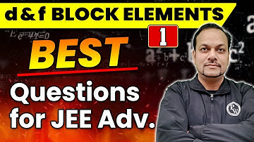 Mixed problems | Best Questions for JEE Advanced | D & F Block Elements 01