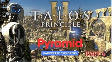 The Talos Principle 2 Part 4 (pyramid) #thetalosprinciple2