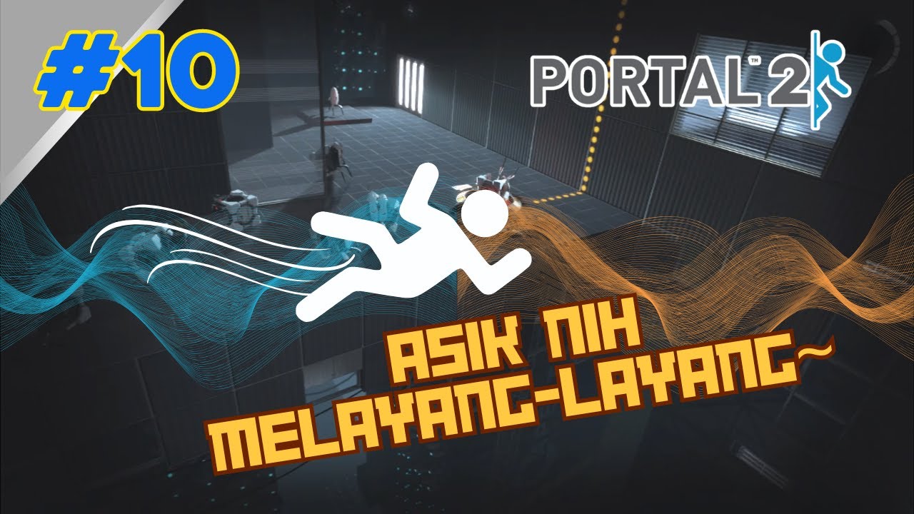 Gameplay PORTAL 2 PART 10 - Wheatley Mencuri Test GLaDOS. - YouTube