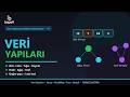 Veri Yapıları | Dizi, Liste, Yığın, Kuyruk, Hash, Ağaç, Graf