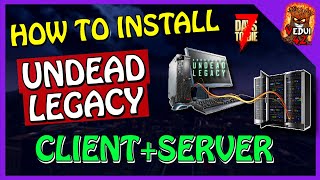 Undead Legacy - How To Install Client + Server (dedi+hosted) 7 Days To Die