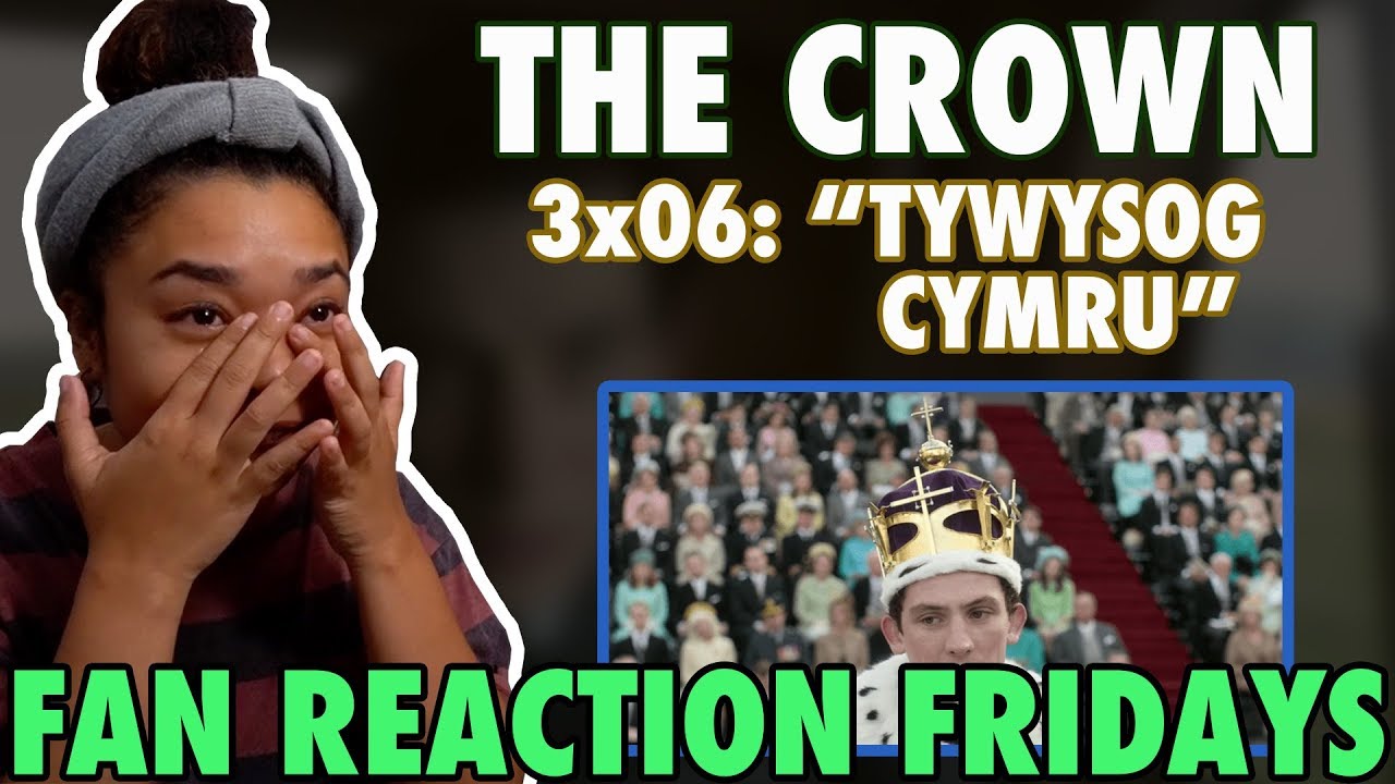 THE CROWN Season 3 Episode 6: "Tywysog Cymru" Reaction & Review | Fan Reaction Fridays