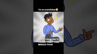 I'm an overthinker😃#FYI #standup #relatable  #overthinker