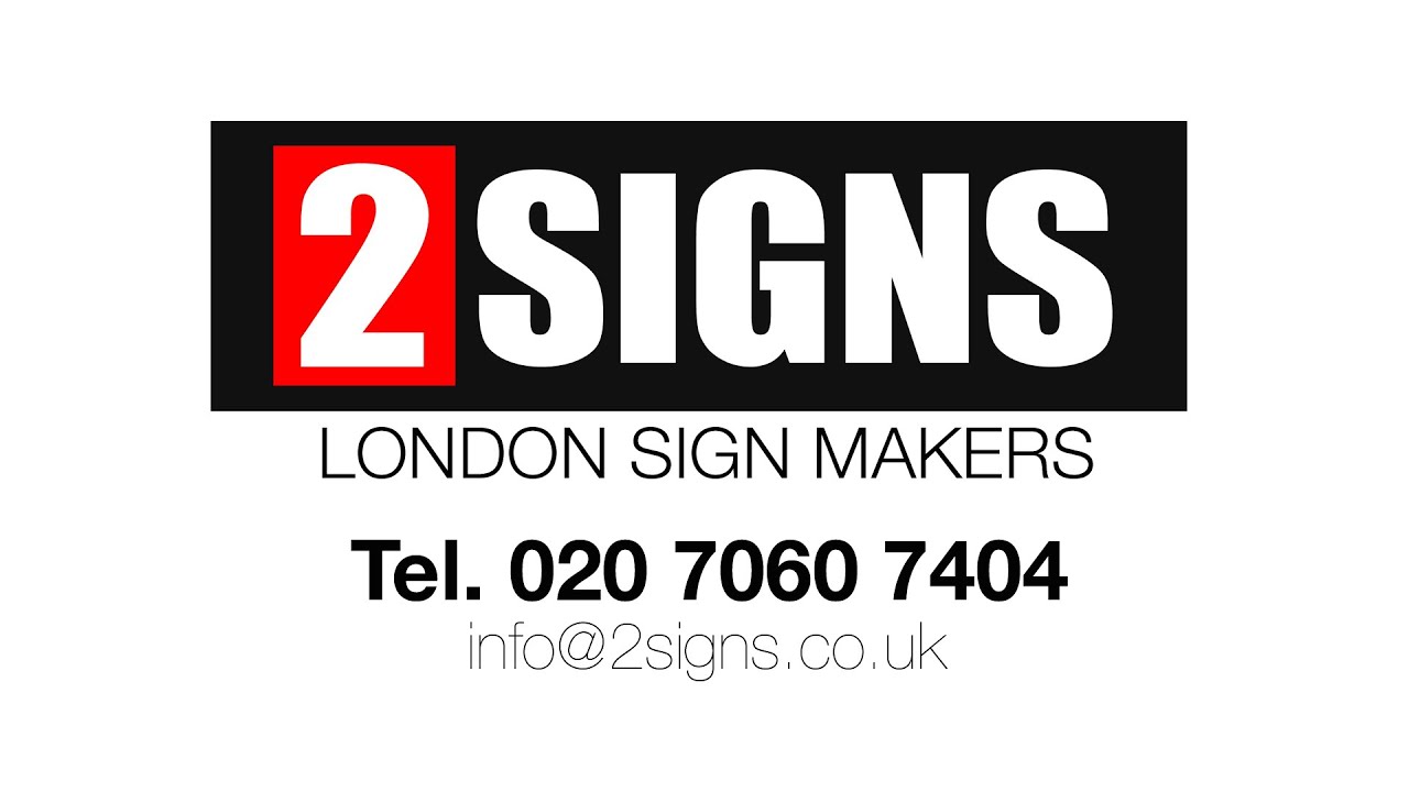 2Signs London Sign Makers. Shop Signs and all Company Signage