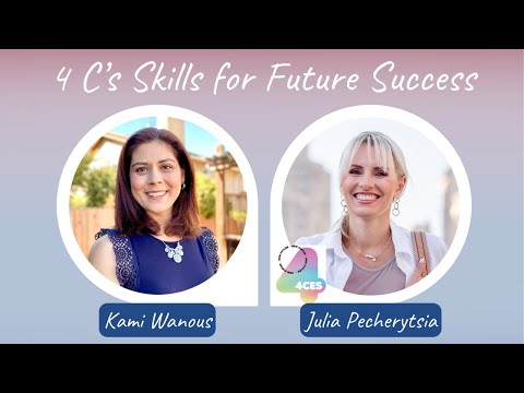 4 Cs Skills for Future Success with Julia Pecherytsia