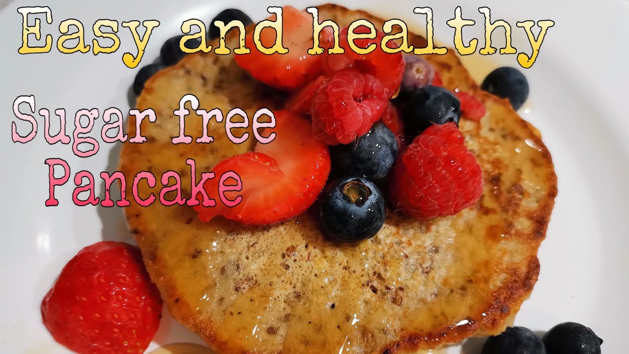 SUGAR FREE PANCAKE/EASY/HEALTHY/Jjen B June 27, 2020 YouTube