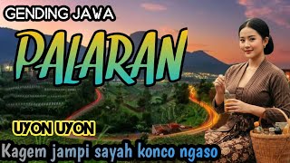 GENDING JAWA PALARAN | UYON UYON KAGEM JAMPI SAYAH - KONCO NGSO AWAN BENGI