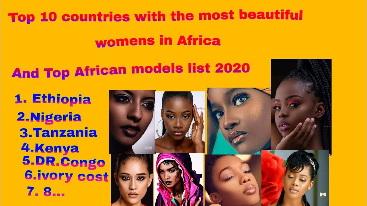 Top with the most beautiful women's in Africa. And models in 2020. - YouTube