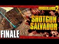 Borderlands 2 | Shotguns Only Salvador Funny Moments And Drops | Finale