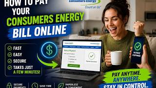 How to pay your Consumers Energy bill online