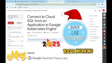 [2025] Connect to Cloud SQL from an Application in Google Kubernetes Engine | #qwiklabs | #GSP449