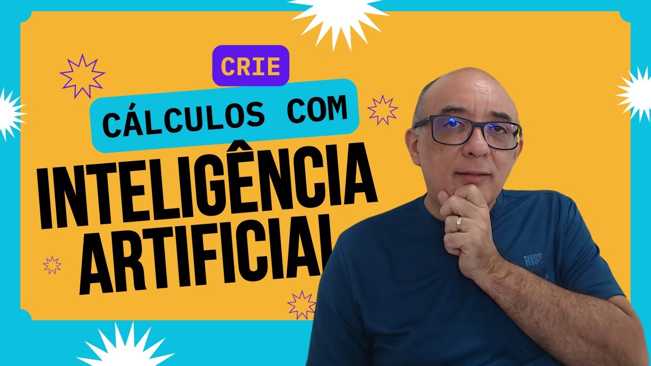 CRIE CÁLCULOS COM INTELIGÊNCIA ARTIFICIAL