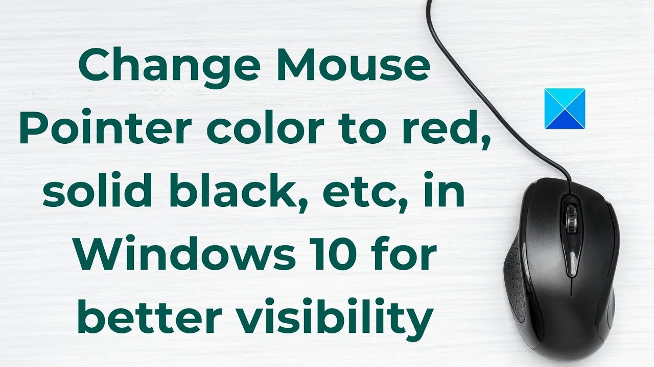 How to change the colour of the mouse pointer in Windows 10