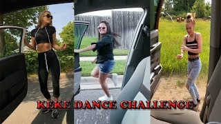 Keke Do You Love Me Challenge Dance Compilation Keke Do You
