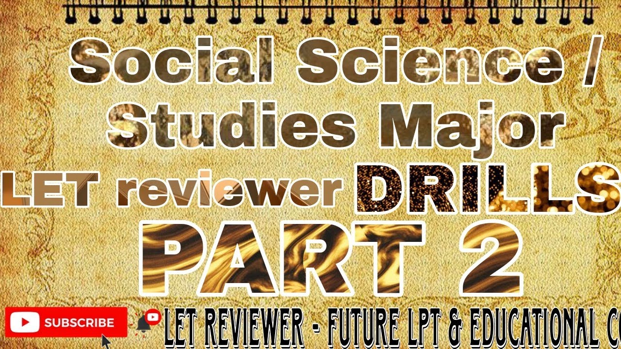 SOCIAL Studies Major/ Social Science drills - LET REVIEWER 2023 ...