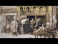 Bunker  Purveyor of the Past