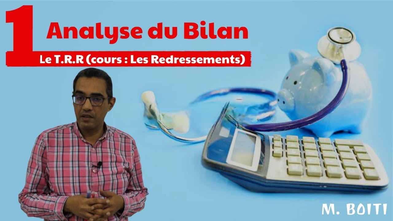 Analyse du Bilan, le TRR, cours 1/2