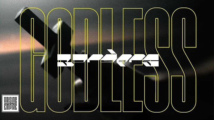 BORDERS - GODLESS feat. Elijah Witt (OFFICIAL VIDEO)