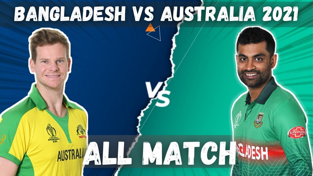 Bangladesh Vs Australia Schedule 2021 Bangladesh Cricket Schedule 2021 Youtube