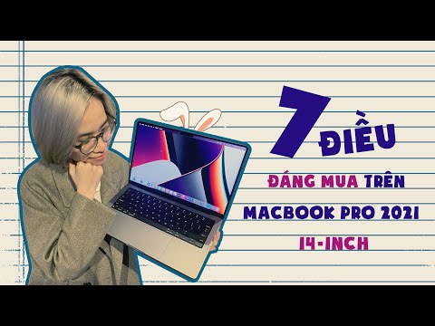 #1 7 ƯU ĐIỂM thuyết phục bạn sở hữu ngay | CÓ nên mua MacBook M1 Pro 14 inch 2021 vào năm 2022! Mới Nhất