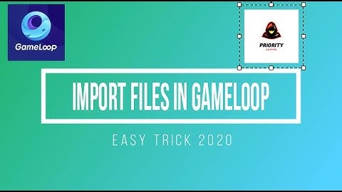 HOW TO IMPORT FILES IN GAMELOOP.NEW TRICK 2021
