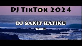 DJ SAKIT HATIKU VIRAL TIKTOK 2024 - DJ BREAKBEAT FULL BASS MELODY 2024 - WisoN Remix