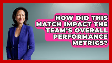 How Did This Match Impact The Team