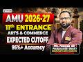 Expected Cutoff AMU Class 11th Entrance 2026-27 | Arts &amp; Commerce | By Nawab Sir | Image Classes