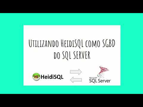 Como utilizar o HeidiSQL para gerenciar SQL SERVER - YouTube