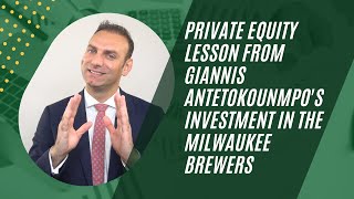 Famous Private Equity Lesson from Giannis Antetokounmpo's Investment in the Milwaukee Brewers Profile