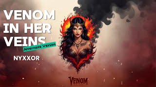 Venom in Her Veins Alternate Version Dark-Pop x Cinematic Trap NYXXOR