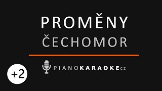 Čechomor - Proměny (Vyšší tónina) | Piano Karaoke Instrumental