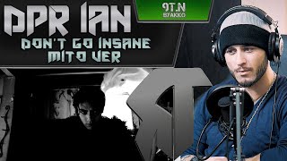 : DPR IAN - Don't Go Insane / MITO VER ()