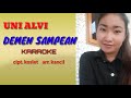 KARAOKE DEMEN SAMPEAN versi original VOC. UNI ALVI