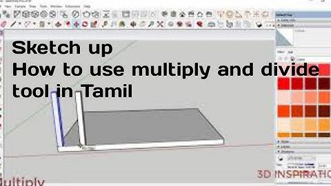 Sketch up-Tamil-how to use multiply and divide tool/3d inspiration