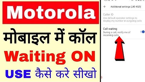 Motorola phone me call waiting on/use kaise kare।how to enable on use call waiting in motorola phone