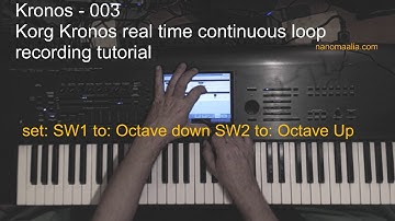 Korg Kronos (a) Tutorial 003 - Real Time Continuous Loop Recording