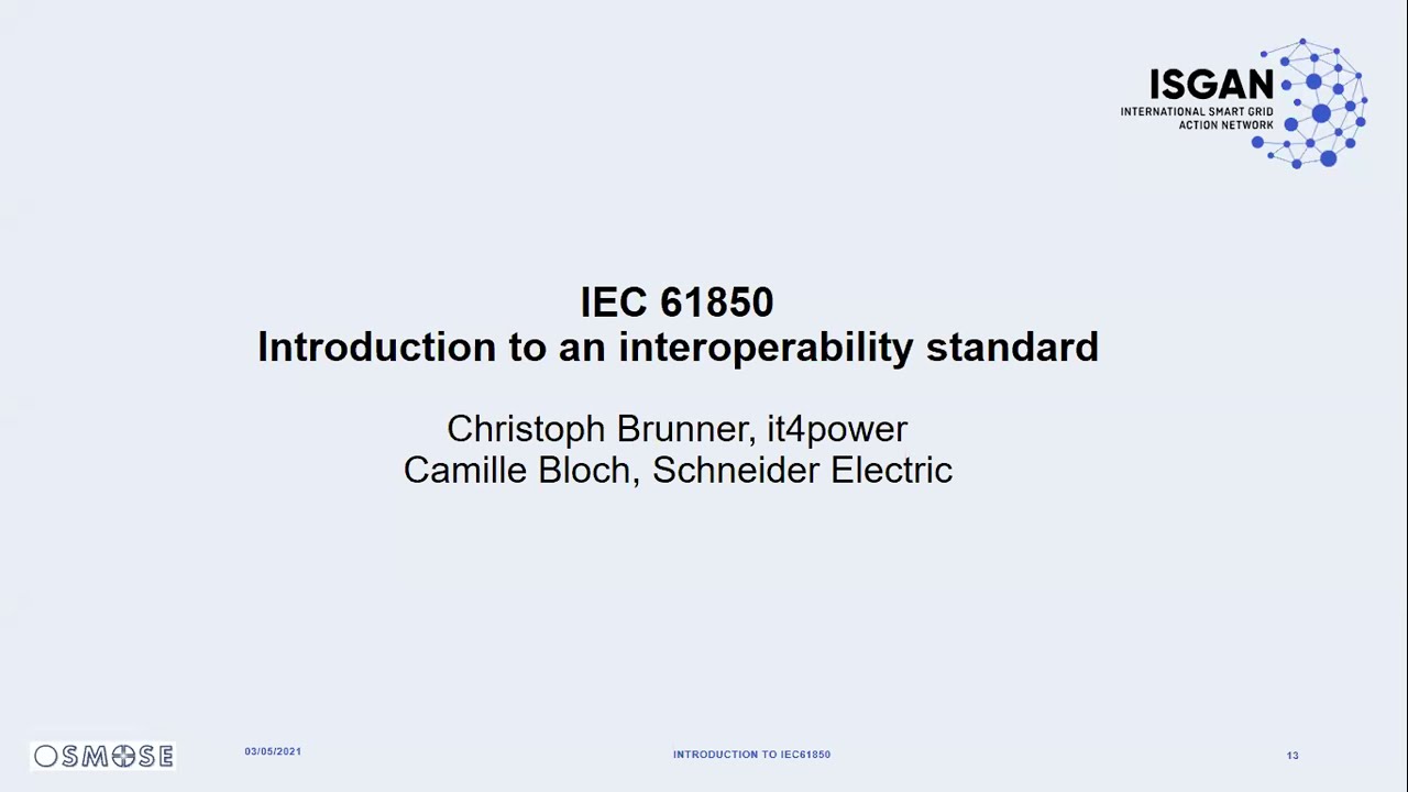 [ISGAN] IEC61850 standard: definition, benefits, challenges. How is the Osmose project contributing?