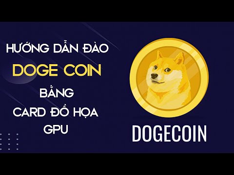 Hướng dẫn đào Doge Coin bằng card đồ họa GPU | Xuân Tóc Đỏ