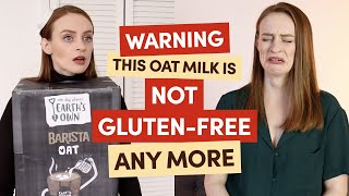 PSA: EARTH'S OWN OAT MILK IS NO LONGER GLUTEN-FREE! Is Oat Milk Gf