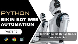 Create a Python Selenium Web Automation Bot | Selecting an Option for a Drop-Down Box