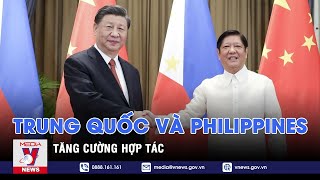 Trung Quốc và Philippines tăng cường hợp tác – Tin thế giới – VNEWS