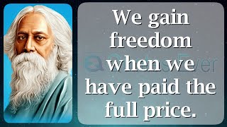 Rabindranath Tagore 47 Quotes Ever