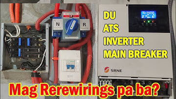 Paano e connect ang inverter to main utility DU - Ats - main breaker|Need pa bang mag rewirings?