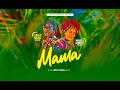 MAMA By Lucky David Wilson Ft Marilì