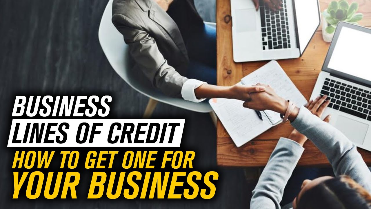 What Is A Business Line Of Credit How To Get A Line Of Credit For what-is-a-business-line-of-credit-how-to-get-a-line-of-credit-for