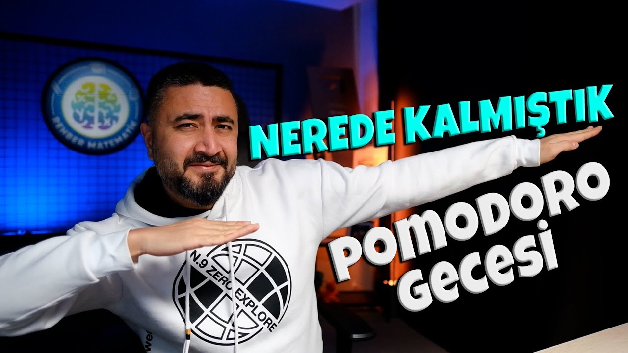 Nerede Kalmıştık? Pomodoro Gecesi 🔴 Canlı Yayın